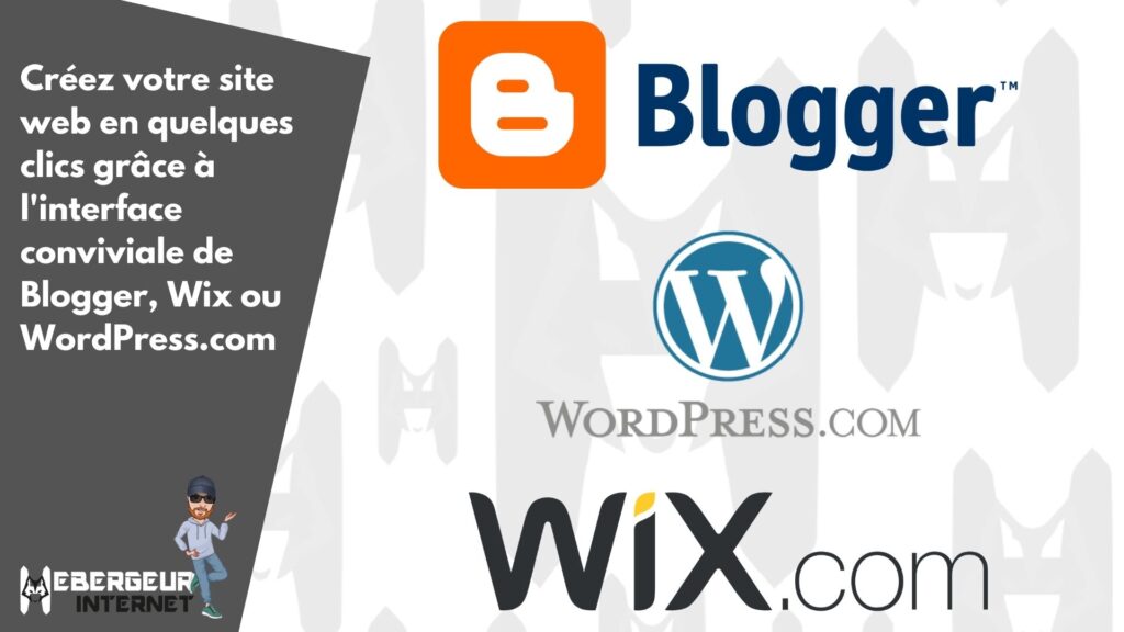Créez votre site web en quelques clics grâce à l'interface conviviale de Blogger ou WordPress.com
