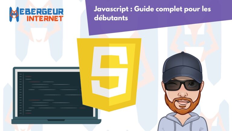 Javascript : Guide complet pour les débutants