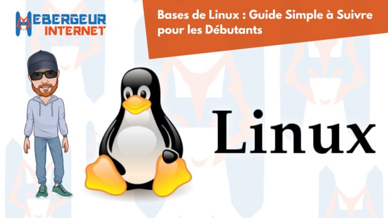 Bases de Linux : Guide Simple à Suivre pour les Débutants