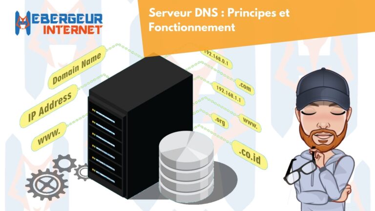 Serveur DNS : Principes et Fonctionnement